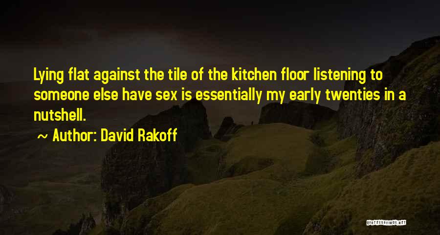 Nutshell Quotes By David Rakoff