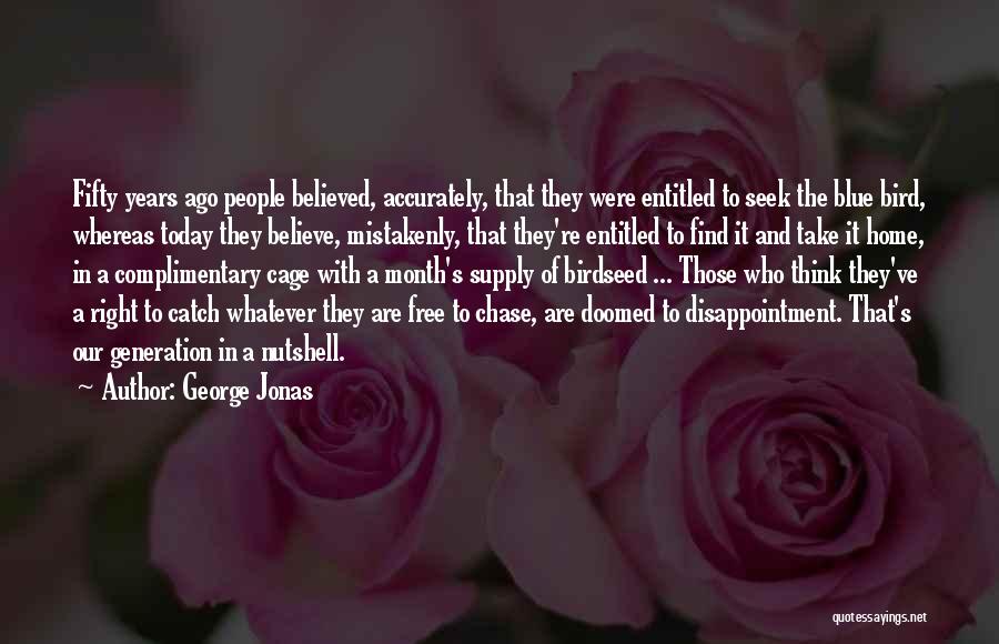 Nutshell Quotes By George Jonas