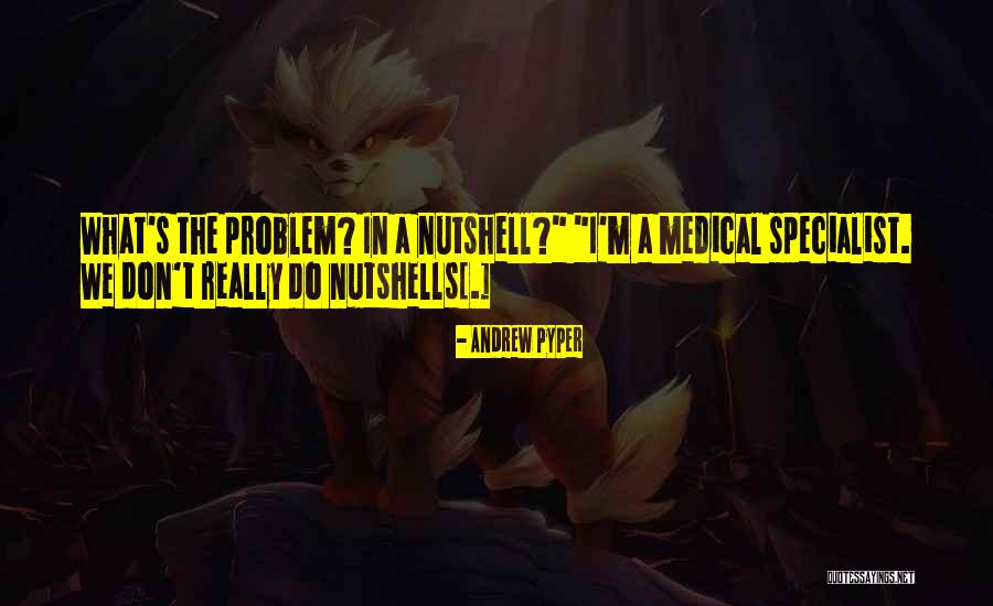 Nutshells Quotes By Andrew Pyper Nutshells Quotes By Andrew Pyper
