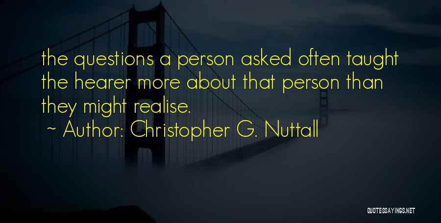 Nuttall Quotes By Christopher G. Nuttall