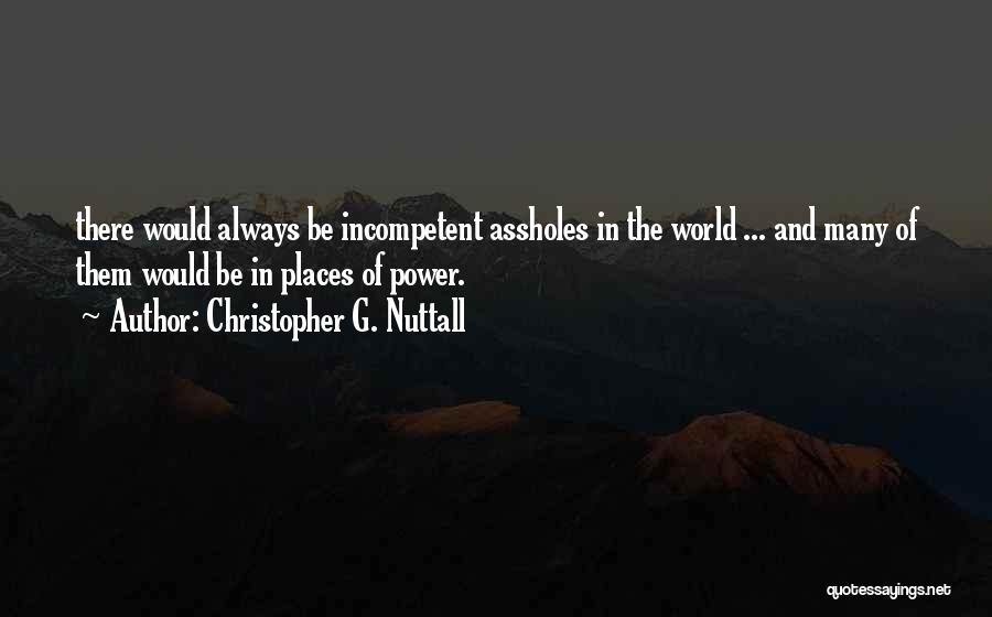 Nuttall Quotes By Christopher G. Nuttall