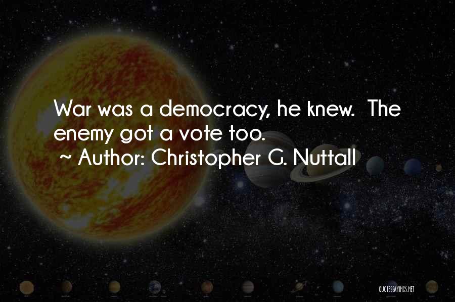 Nuttall Quotes By Christopher G. Nuttall