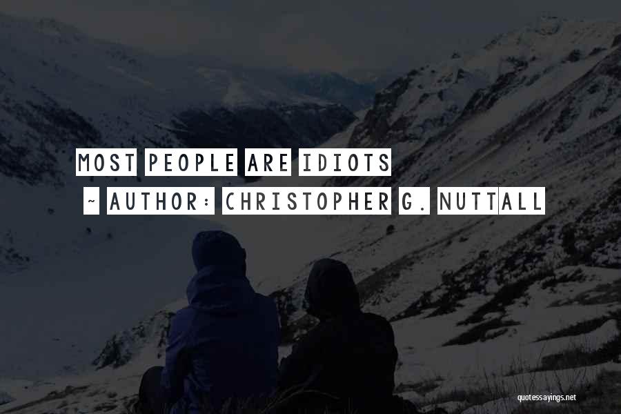 Nuttall Quotes By Christopher G. Nuttall