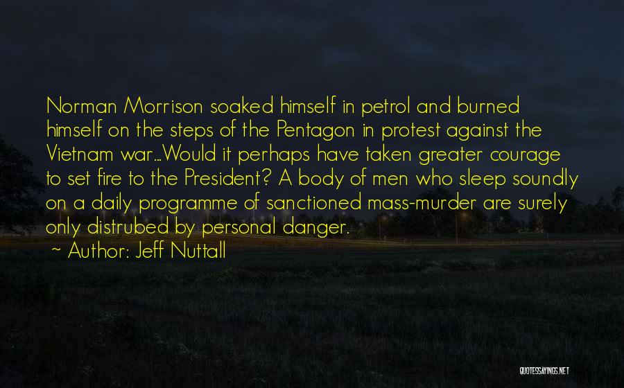 Nuttall Quotes By Jeff Nuttall