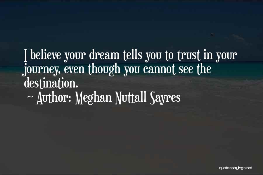 Nuttall Quotes By Meghan Nuttall Sayres