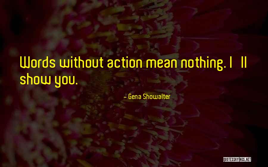 Nutteloze Talenten Quotes By Gena Showalter Nutteloze Talenten Quotes By Gena Showalter