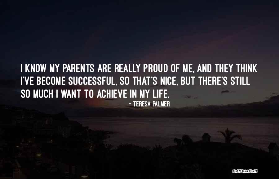 Nutteloze Talenten Quotes By Teresa Palmer Nutteloze Talenten Quotes By Teresa Palmer