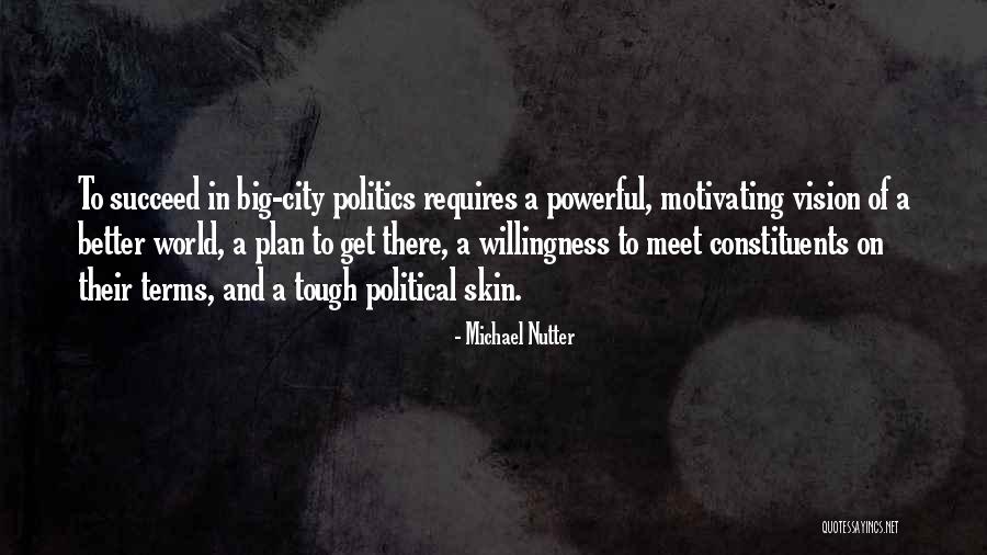 Nutter Quotes By Michael Nutter Nutter Quotes By Michael Nutter