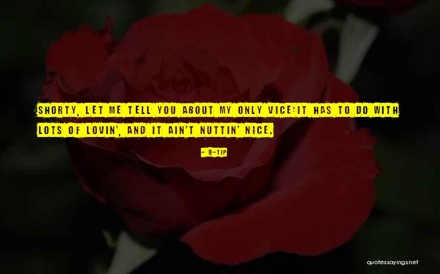 Nuttin Quotes By Q-Tip Nuttin Quotes By Q-Tip
