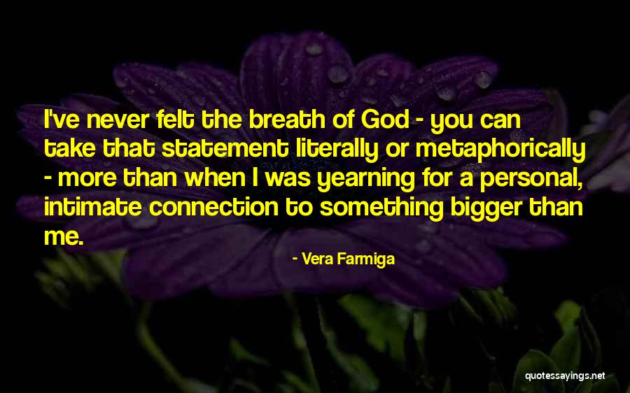 Nuttin Quotes By Vera Farmiga Nuttin Quotes By Vera Farmiga