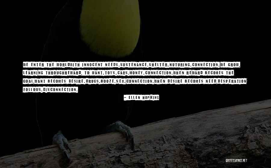 Nuturing Quotes By Ellen Hopkins Nuturing Quotes By Ellen Hopkins