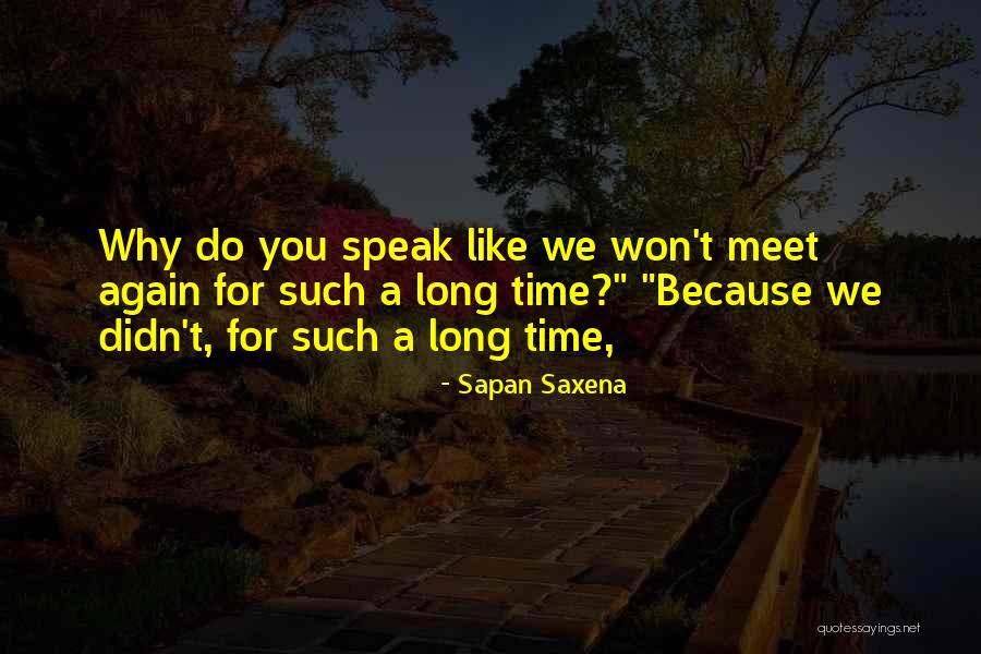 Nuturing Quotes By Sapan Saxena Nuturing Quotes By Sapan Saxena