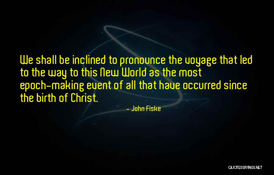 Nutzlose Esser Quotes By John Fiske Nutzlose Esser Quotes By John Fiske