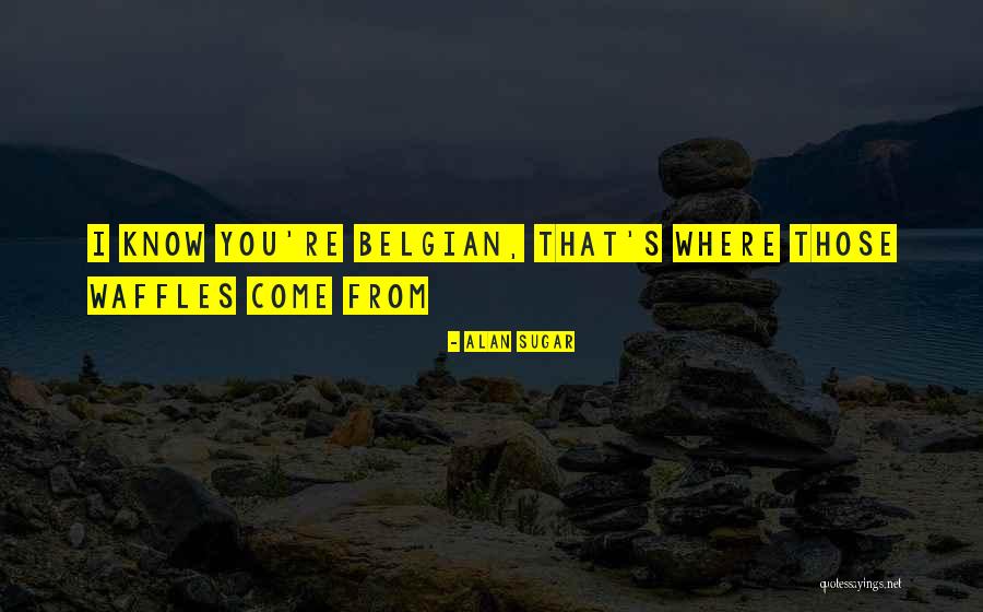 Nuuttila Quotes By Alan Sugar Nuuttila Quotes By Alan Sugar