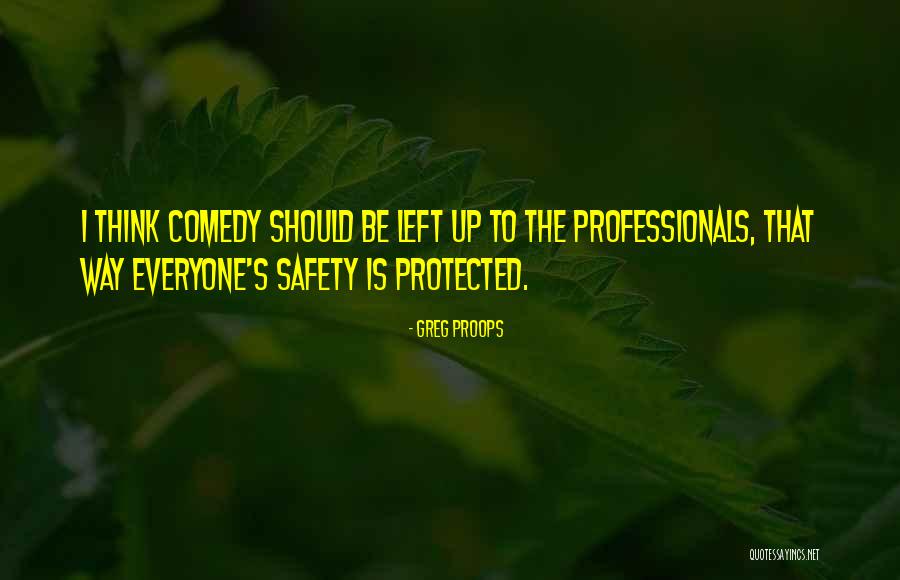 Nuvole Bianche Quotes By Greg Proops Nuvole Bianche Quotes By Greg Proops