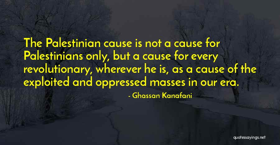 Nvra Quotes By Ghassan Kanafani Nvra Quotes By Ghassan Kanafani