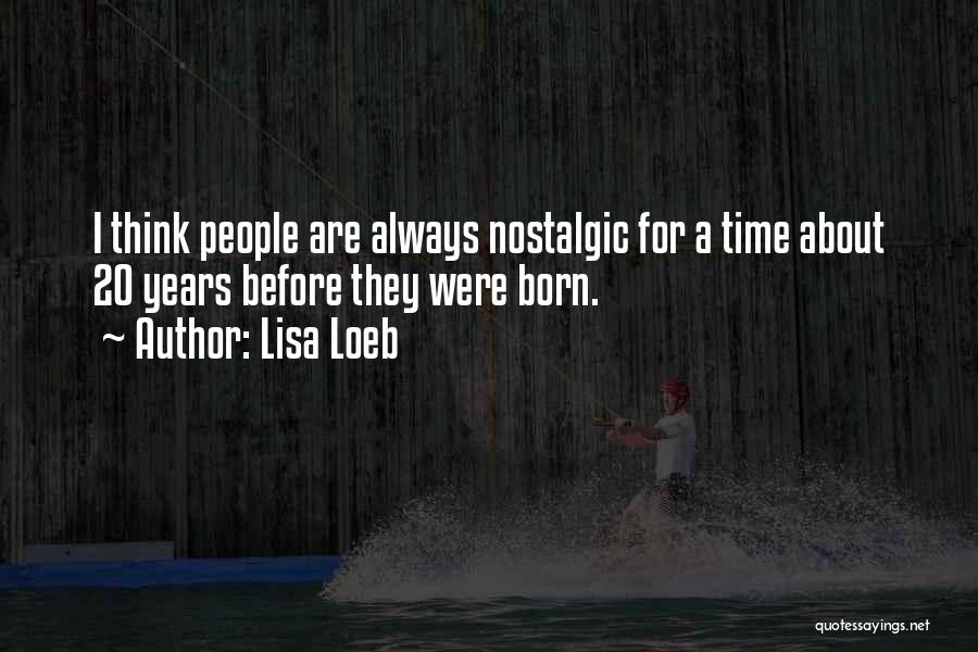 Nvrh Quotes By Lisa Loeb