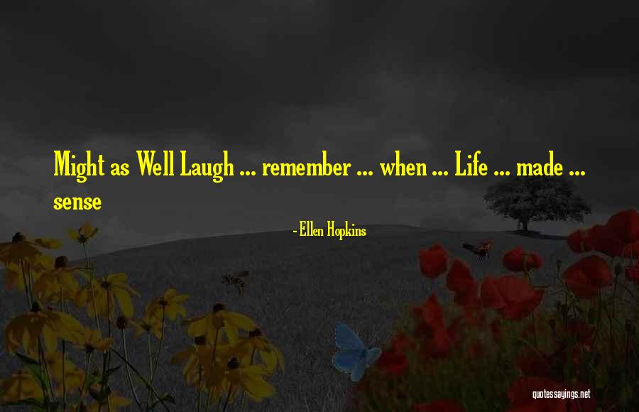 Nweze Chukwu Quotes By Ellen Hopkins Nweze Chukwu Quotes By Ellen Hopkins