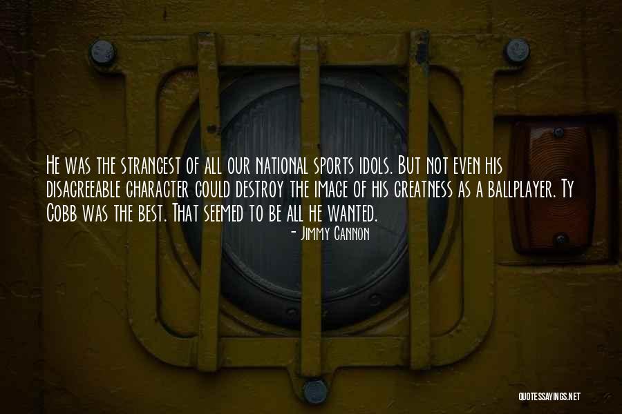 Nweze Chukwu Quotes By Jimmy Cannon Nweze Chukwu Quotes By Jimmy Cannon