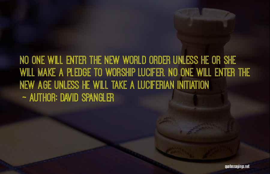 Nwo Order Quotes By David Spangler