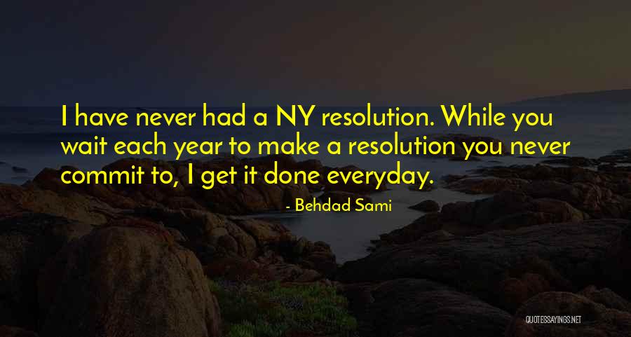 Ny Quotes By Behdad Sami