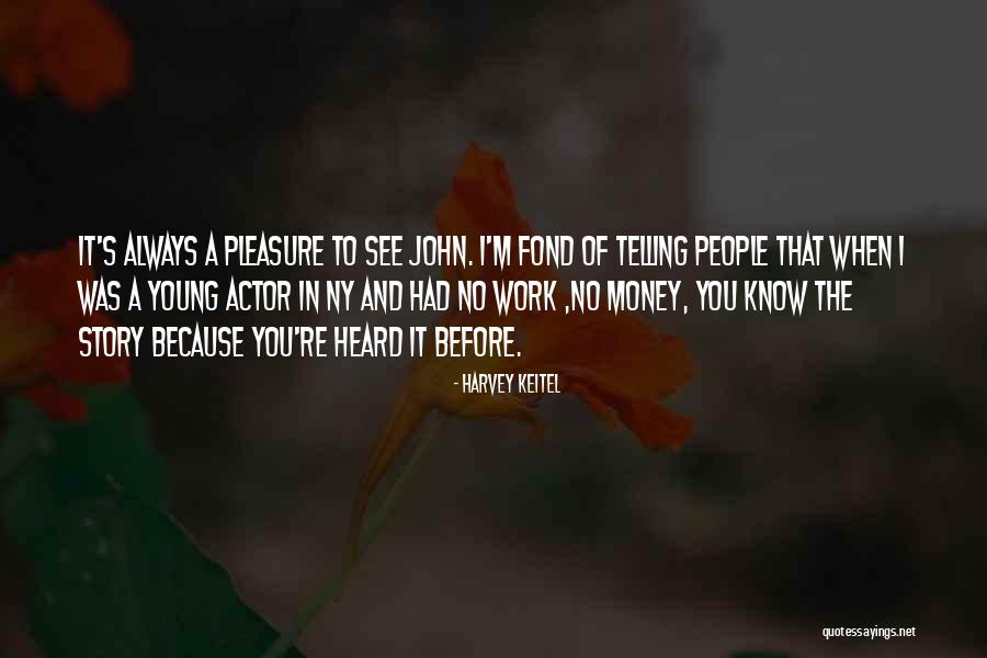 Ny Quotes By Harvey Keitel Ny Quotes By Harvey Keitel