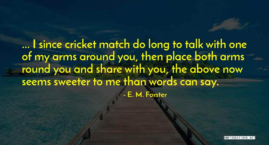 Ny Ri Sz Nezo Quotes By E. M. Forster Ny Ri Sz Nezo Quotes By E. M. Forster