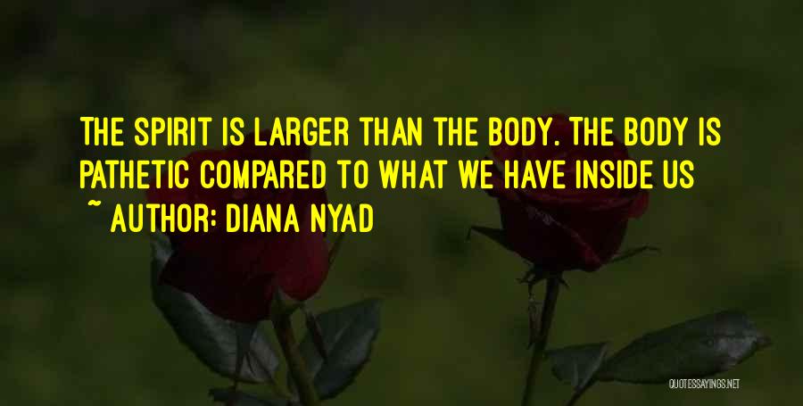 Nyad Quotes By Diana Nyad