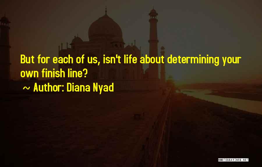 Nyad Quotes By Diana Nyad