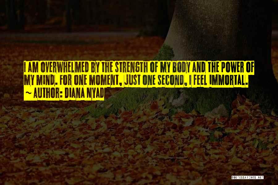 Nyad Quotes By Diana Nyad