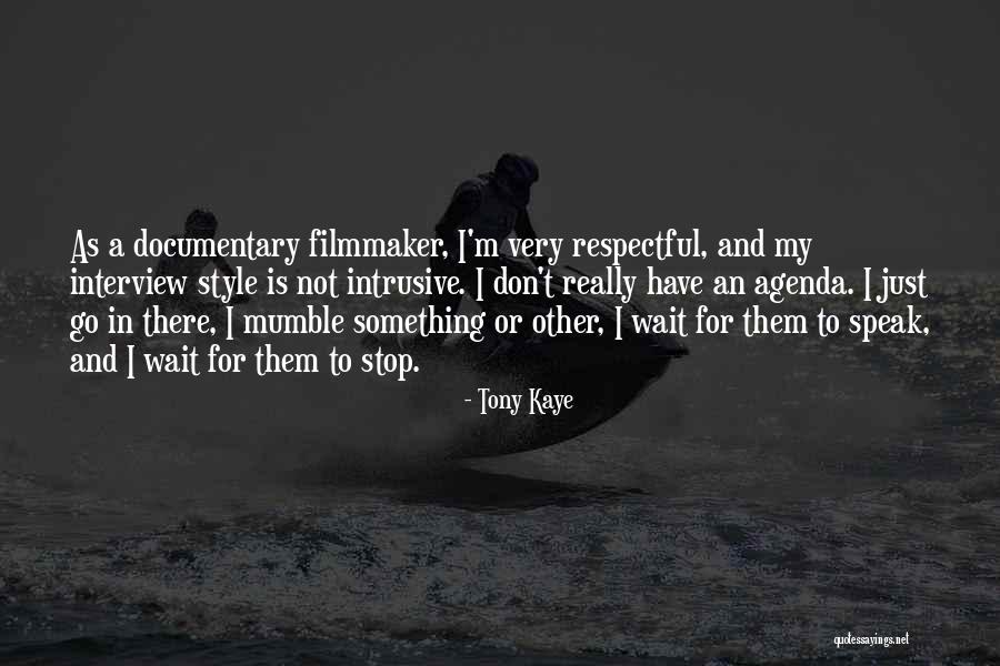 Nyah Fanfiction Quotes By Tony Kaye Nyah Fanfiction Quotes By Tony Kaye