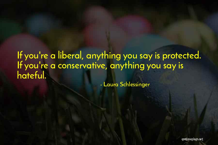 Nyaira Dilsaver Quotes By Laura Schlessinger Nyaira Dilsaver Quotes By Laura Schlessinger