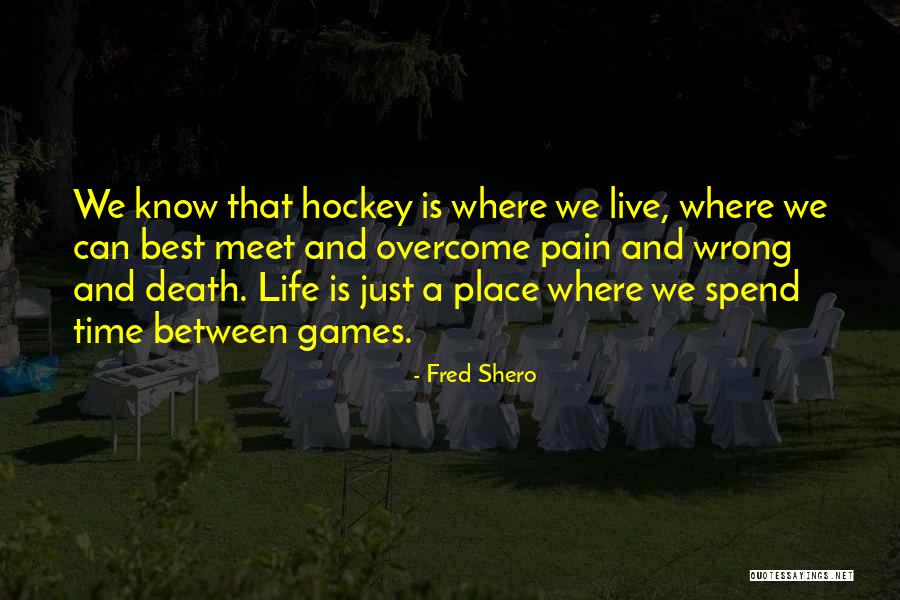 Nyali Golf Quotes By Fred Shero Nyali Golf Quotes By Fred Shero