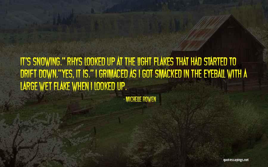 Nyambuya Quotes By Michelle Rowen Nyambuya Quotes By Michelle Rowen