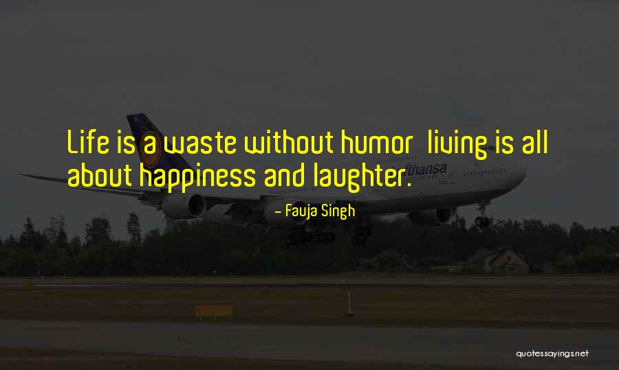 Nyamekye Quotes By Fauja Singh Nyamekye Quotes By Fauja Singh