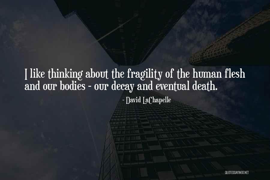 Nyarga Quotes By David LaChapelle Nyarga Quotes By David LaChapelle