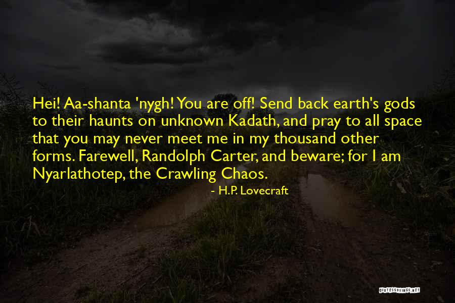 Nyarlathotep Quotes By H.P. Lovecraft Nyarlathotep Quotes By H.P. Lovecraft
