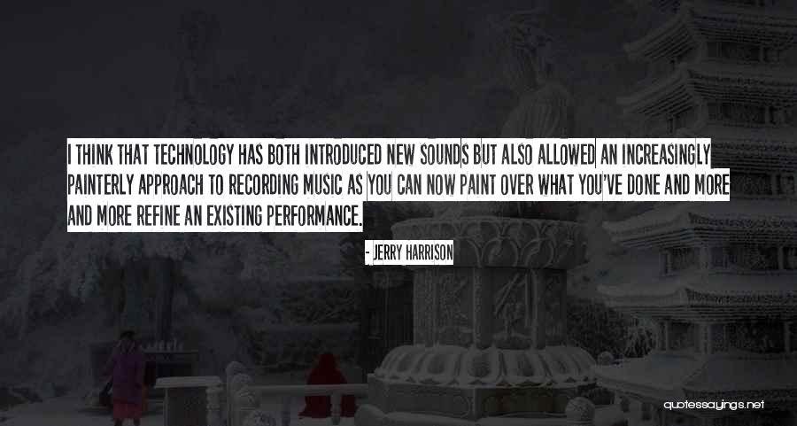 Nyatakan Quotes By Jerry Harrison Nyatakan Quotes By Jerry Harrison