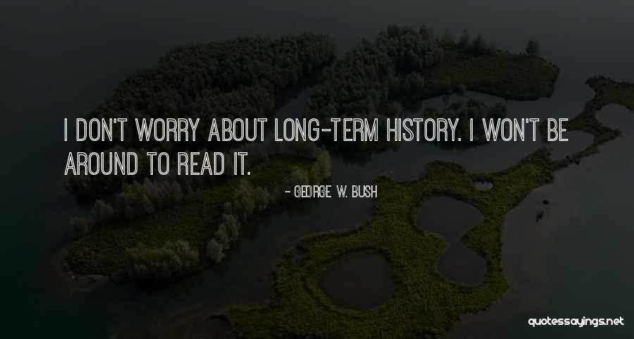 Nyatapol Quotes By George W. Bush