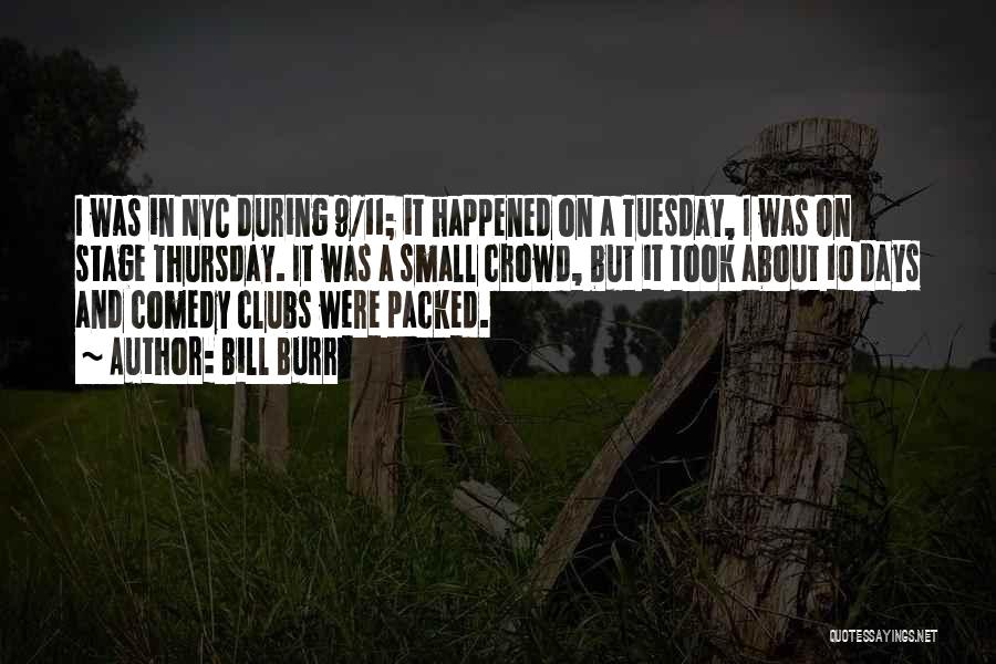 Nyc 9/11 Quotes By Bill Burr