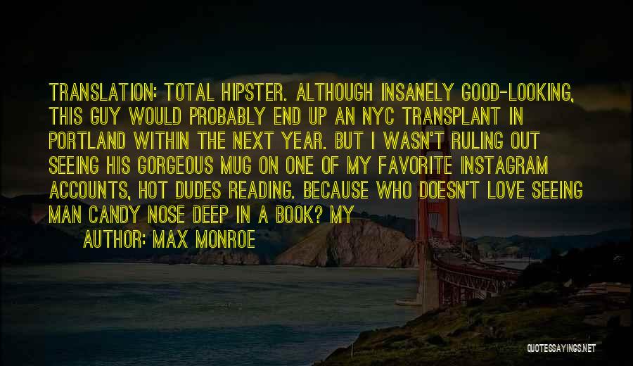 Nyc And Love Quotes By Max Monroe