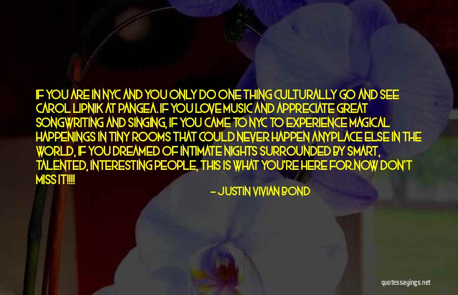 Nyc Love Quotes By Justin Vivian Bond Nyc Love Quotes By Justin Vivian Bond