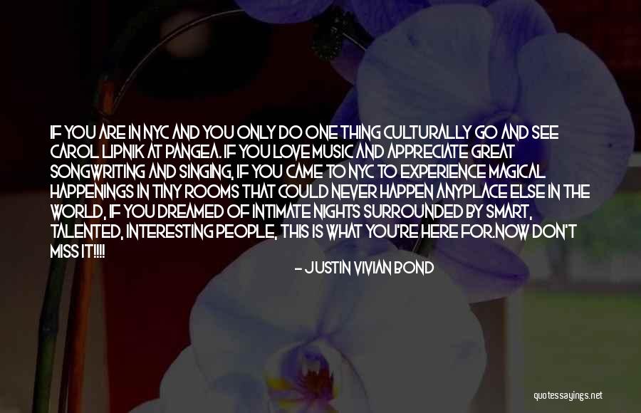 Nyc Quotes By Justin Vivian Bond Nyc Quotes By Justin Vivian Bond