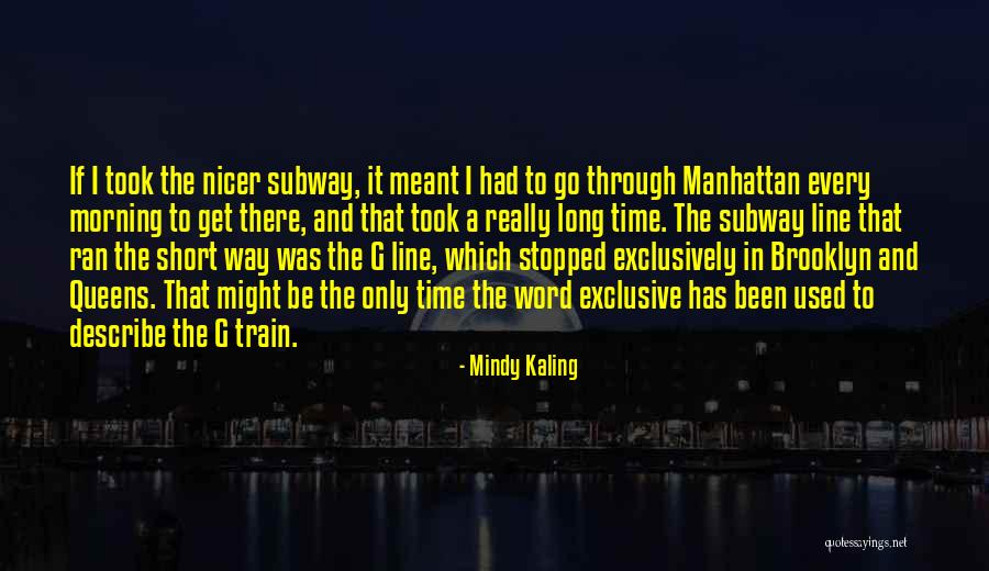 Nyc Quotes By Mindy Kaling Nyc Quotes By Mindy Kaling