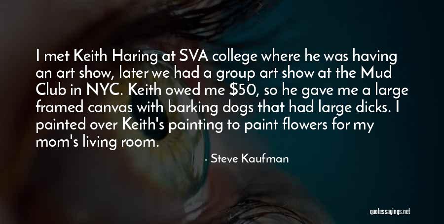 Nyc Quotes By Steve Kaufman Nyc Quotes By Steve Kaufman