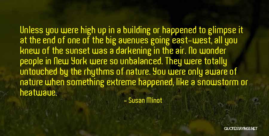 Nyc Quotes By Susan Minot Nyc Quotes By Susan Minot