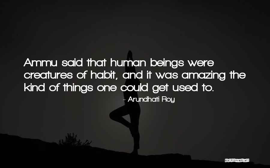Nyeh Himiko Quotes By Arundhati Roy Nyeh Himiko Quotes By Arundhati Roy
