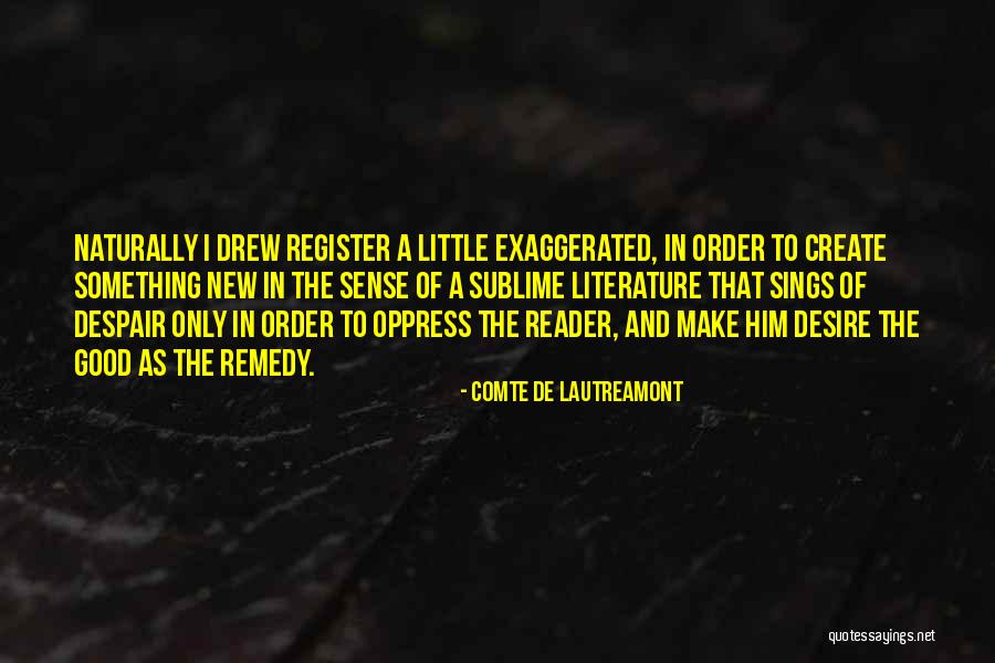 Nyerere Youtube Quotes By Comte De Lautreamont Nyerere Youtube Quotes By Comte De Lautreamont