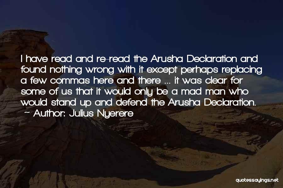 Nyerere's Quotes By Julius Nyerere