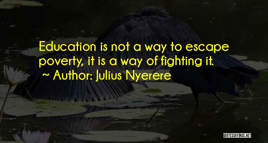 Nyerere's Quotes By Julius Nyerere